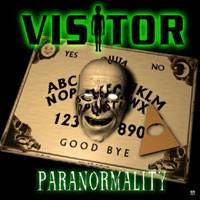 Visitor (UK) : Paranormality